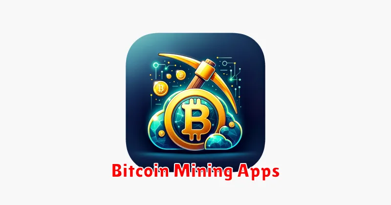 Bitcoin Mining Apps